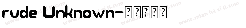 rude Unknown字体转换